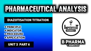 Diazotisation Titration  Principle  Indicator  Pharmaceutical Analysis  B Pharma First Semester [upl. by Fablan]