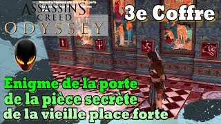 ASSASSINS CREED ODYSSEY ÉNIGME de la Porte de la SALLE SECRÈTE de la Vieille Place Forte [upl. by Jorgenson]