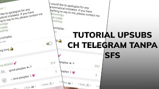 cara ꒰ upsubs💥 ꒱ channel telegram tanpa sfs [upl. by Aicnerolf]