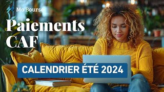 Paiements de la CAF  Calendrier de cet été 2024 [upl. by Elocan]