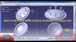 HOW TO DEVELOP A BODY FLANGE FOR TORISPHERICAL  ELLIPSOIDAL DISHES 3D IN CATIA TUTORIAL 101 [upl. by Elise734]