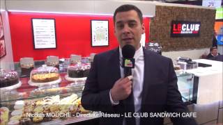 Ouvrir un restaurant avec la franchise Le Club Sandwich Café [upl. by Anahsirk246]