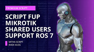 script FUP shared USERS support ROS versi 7 MIKROTIK HOTSPOT [upl. by Jessen]