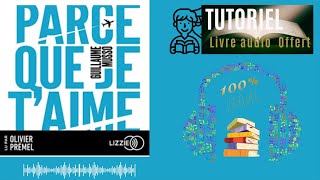 Livre Audio OFFERT  Parce que je taime De GUILLAUME MUSSO [upl. by Ssecnirp]