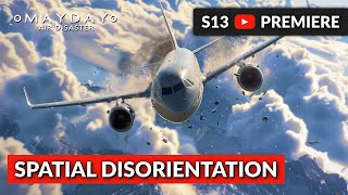 Pilots Spatial Disorientation  Mayday Air Disaster [upl. by Neros]