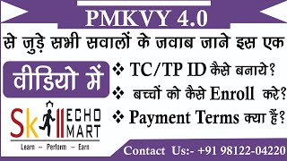 PMKVY 40 के साथ सभी सवालों के जवाब जाने इस एक वीडियो में  PMKVY 40 Registration  PMKVY Target [upl. by Iroak]