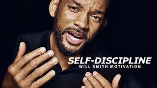 SELF DISCIPLINE  Best Motivational Speech Video Featuring Will Smith [upl. by Hsetih977]