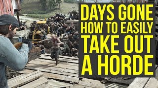 Days Gone Horde Tips To EASILY Take Them Out amp Get The Amazing Rewards Days Gone Tips And Tricks [upl. by Eilrahs]