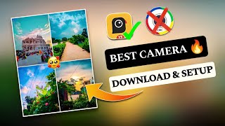 Best Camera App for Photography 😱 🔥  New Gcam Camera App  Download amp setup Process tutorial [upl. by Ellatnahc]