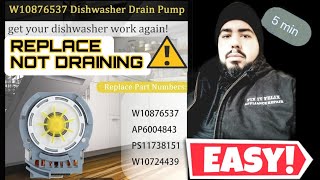 Dishwasher NOT DRAINING EASIEST WAY TO REPAIRREPLACE W10876537 WHIRLPOOL KITCHEN AID DRAIN PUMP [upl. by Connel]