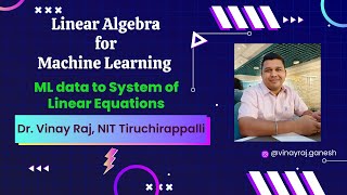 Linear Algebra for Machine Learning  Transforming ML data to System of Linear Equations [upl. by Neile596]