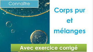 corps purs et mélanges homogènes et hétérogènes 🧪 Chimie collège et lycée  niveau 6ème et plus [upl. by Anaud699]