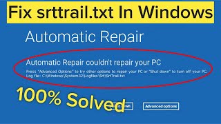 quotsrttrailtxt Windows 10 Fixquot  How to Fix C WindowsSystem32LogFilessrtSrtTrailtxt  2024 [upl. by Irot]