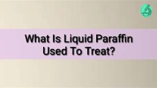 What is Liquid Paraffin Used To Treat [upl. by Dahlia47]