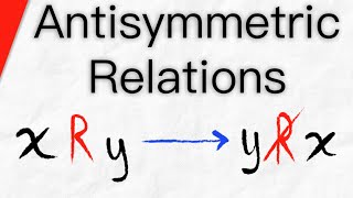 Antisymmetric Relations  Discrete Mathematics [upl. by Asiulairam83]