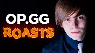 LS OPGG ROASTING RAMPAGE [upl. by Vinnie]