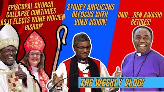 TEC dying as it elects woke female bishop Sydney Anglicans refocus and Ben Kwashi retires [upl. by Benis]