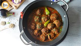 Baingan koftay Ka Salan Recipe By Food Fusion [upl. by Arber]