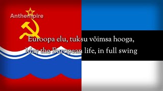 Anthem of the Estonian SSR Meie Mees quotHümnquot [upl. by Ardle789]