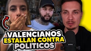 🔥VALENCIANOS EXPLOTAN CONTRA LOS POLÍTICOS ¡NOS MIENTEN [upl. by Noxaj997]