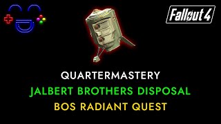 Quartermastery  Jalbert Brothers Disposal  Fallout 4 [upl. by Wivestad639]