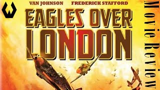 Movie Review Eagles Over London [upl. by Onivag267]