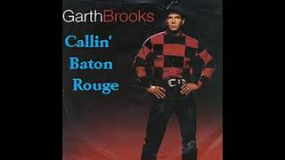 Garth BrooksCallin Baton Rouge [upl. by Atteynek]