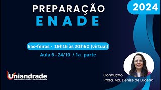 PREPARAÇÃO ENADE 2024  Aula 6  1a Parte [upl. by Jewelle]