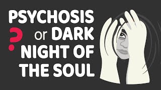 Psychosis or Dark Night of the Soul   Ego Death [upl. by Accever]