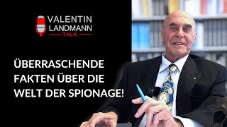 ÜBERRASCHENDE FAKTEN ÜBER DIE WELT DER SPIONAGE  Valentin Landmann Talk [upl. by Nylloc]