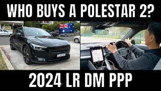 Who buys a Polestar 2 in Australia 2024 Performance Dual Motor LR [upl. by Oneida]