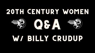 20th Century Women Q amp A with Billy Crudup [upl. by Nnav]