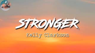 Kelly Clarkson  Stronger  Lyrics   Ai Lyrics [upl. by Airamana924]