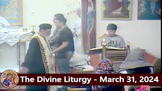 The Divine Liturgy  Fr Michael Ibrahim  March 31 2024 [upl. by Marlea]