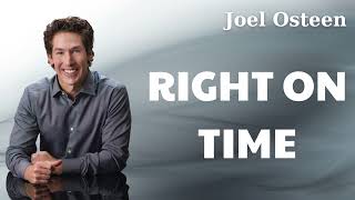 Joel Osteen Right On Time [upl. by Shlomo]