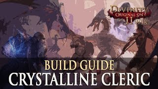 Divinity Original Sin 2 Builds  Crystalline Cleric WarriorMage [upl. by Baum]