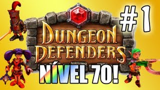 Dungeon Defenders Episódio 1  quotRumo ao nível 70quot [upl. by Maleeny]