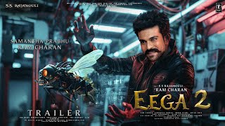 EEGA 2  Hindi Trailer  S S Rajamouli  Ram Charan  Samantha Prabhu  Sudeep Kichcha  Makkhi 2 [upl. by Mehetabel]