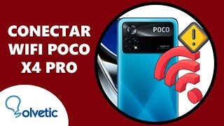 ⚠️ Cómo Conectar WiFi Xiaomi Poco X4 Pro ✔️ Ver Errores de Conexión [upl. by Westland]