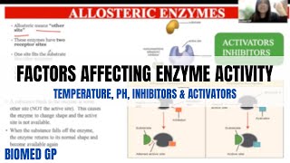 Factors affecting enzyme activity Temperature pH Concentration Inhibitors and Activators [upl. by Noed637]