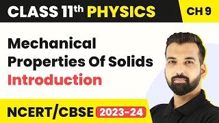 Mechanical Properties Of Solids Introduction  Rotational motion  Class 11 Physics [upl. by Aroon]