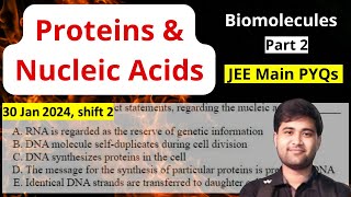 Biomolecules Part 2  Proteins amp Nucleic acids  Organic Chemistry JEE Main PYQs [upl. by Ullyot]