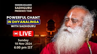 🔴LIVE  POWERFUL CHANT In DHYANALINGA with SADHGURU  10 Nov 2024  Presence Time  Sunday Suspense [upl. by Everick]