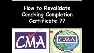 Guidelines for Revalidation of Coaching Certificate cmaglobe cma [upl. by Ecnahs]