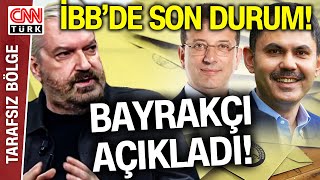 İstanbulun quotKazanacak Adayıquot Kim Hakan Bayrakçı İBBdeki Son Durumu Aktardı [upl. by Lleirbag]