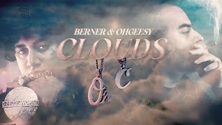 Berner amp OhGeesy  quotCloudsquot Official Music Video [upl. by Eolande]