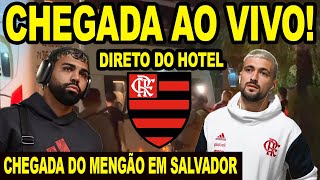 CHEGADA DO FLAMENGO A SALVADOR AO VIVO  DIRETO DO HOTEL  MENGÃO X BAHIA BRASILEIRÃO 2024 [upl. by Icnarf388]