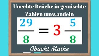 Unechte Brüche in gemischte ZahlenBrüche umwandeln  schnell amp einfach erklärt  ObachtMathe [upl. by Mufi556]