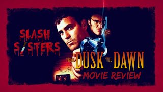 From Dusk Till Dawn 1996 Movie Review [upl. by Dyna263]