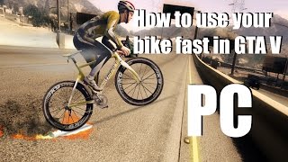 How to ride your bicycle fast  GTA V PC [upl. by Iahcedrom]